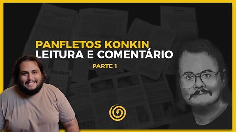 Leitura e comentários dos panfletos do Konkin. Parte 1