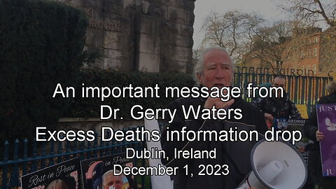 An important message from Dr. Gerry Waters. Excess Deaths information drop