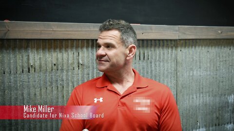 Mike Miller for Nixa School Board, 2022