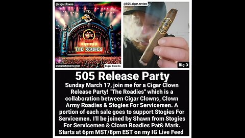 505 Release Party - Cigar Clowns "The Roadies" Benefiting Stogies For Servicemen