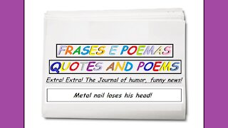 Funny news: Metal nail loses his head! [Quotes and Poems]