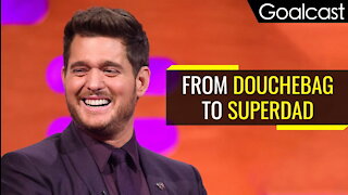 Michael Buble - From Douchebag To Superdad