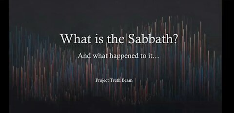 What is the Sabbath Part 2