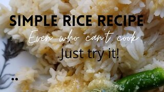 Simple rice recipe even if you can't cook