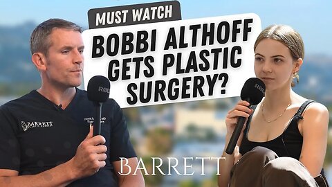 Dr. Barrett Has A Really Good Chat With Bobbi Althoff! | Barrett
