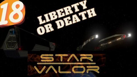 LIBERTY OR DEATH | HARDCORE STAR VALOR Ep.18
