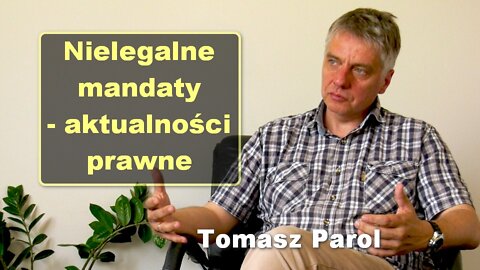 Nielegalne mandaty - aktualności prawne - Tomasz Parol