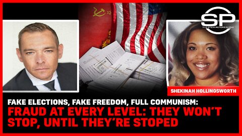 Fake Elections, Fake Freedom, Full Communism: They Won't Stop Til They're Stopped