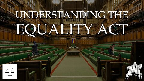 Understanding The Equality Act, W/ Reactionary Reading Law