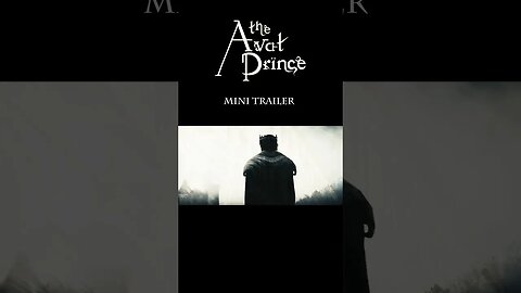 The Avat Prince First Trailer (Vol 1 & 2)