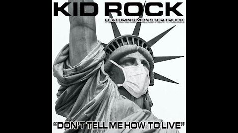 Kid Rock - Don't Tell Me How To Live (Official Video)