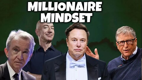 TIPS FOR HAVING A MILLIONAIRE MINDSET | DO MILLIONAIRES HAVE A UNIQUE WAY OF THINKING?