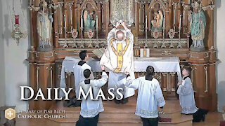 Holy Mass for Monday May 31, 2021