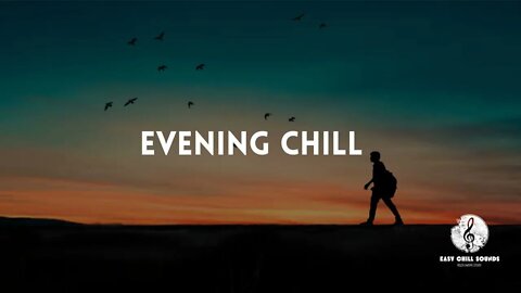 Evening Chill Mix