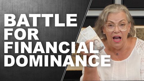 The Battle for Financial Dominance: Better Have YOUR Shield - Lynette Zang