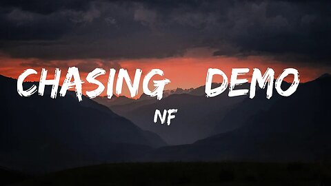 NF - Chasing_(Demo) (Lyrics)