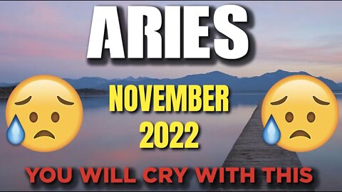 Aries ♈️ 😭 YOU WILL CRY WITH THIS 😭 Horoscope for Today NOVEMBER 2022 ♈️ Aries tarot ♈️