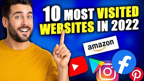 Top 10 Most Visited Web Sites in 2022 | The World's Top 10 Most Popular Websites