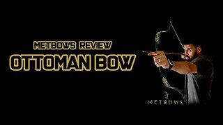 Metbows Review - Ottoman Bow