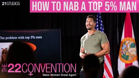 How to Nab a Top 5% Man | John Sonmez from @Bulldog Mindset Full Speech at The 22 Convention