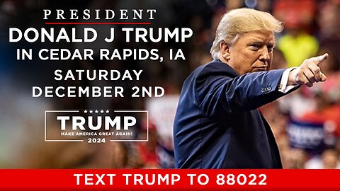 Pres. Trump in Cedar Rapids, IA