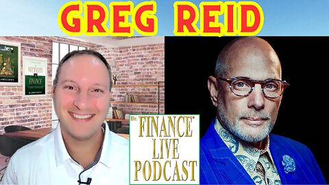 Dr. Finance Live Podcast Episode 12 - Dr. Greg Reid Interview - Author - Speaker - Film Producer