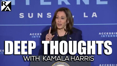 Deep Thoughts with Kamala Harris: Is Veep's Babbling Self-Sabotage or Dem Effort to Ruin Her?