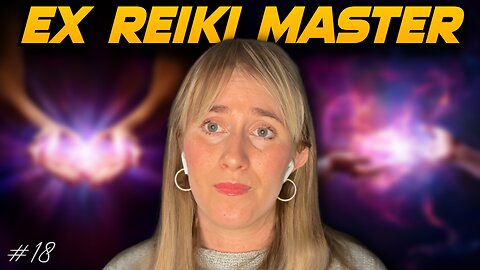 Reiki Master Explains How the New Age is Deceiving Millions