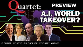 A.I. World Takeover? - Quartet