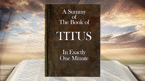 The Minute Bible - Titus In One Minute