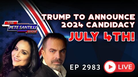 Trump To Declare 2024 Candidacy July 4th | EP 2983-8AM