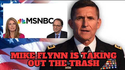 General Mike Flynn Strikes Back at MSNBC