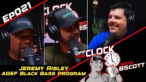 Angling for Progress & Big Bass | Off The Clock with B Scott | Ep021