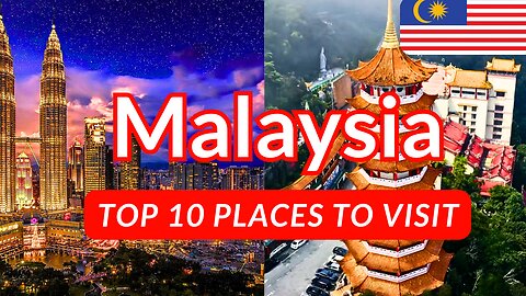 Amazing Places to visit in Malaysia in 2023