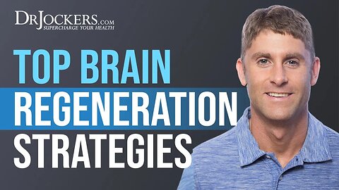 Top Brain Regeneration Strategies For Better Mood & Memory