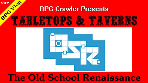 Tabletops & Taverns - The Oldschool Renaissance