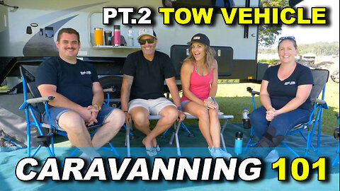 IS YOUR TOW VEHICLE LEGAL? WHAT TOW RIG DO YOU NEED FOR YOUR SETUP TO BE SAFE? CARAVAN 101 PT. 2