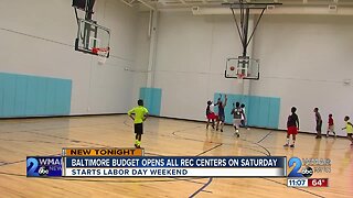 Baltimore City to open all 43 recreation centers on weekends starting Labor Day