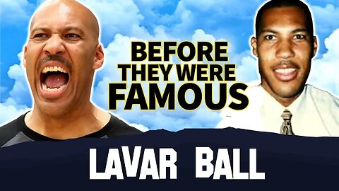 LaVar Ball | Before They Were Famous | Ball In The Family