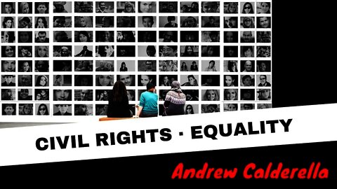 Civil Rights & Equality with Andrew Calderella