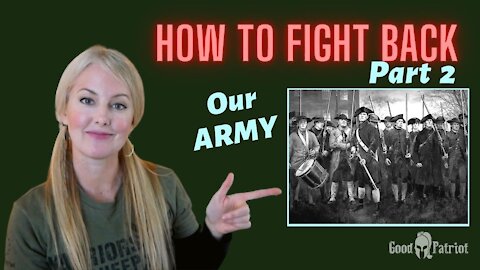 How To Fight Back - Part 2: Building Our ARMY