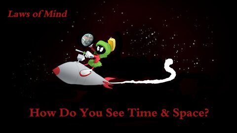 Time & Space - Faith or Doubt - Laws of Mind - The Teachings of Mimi