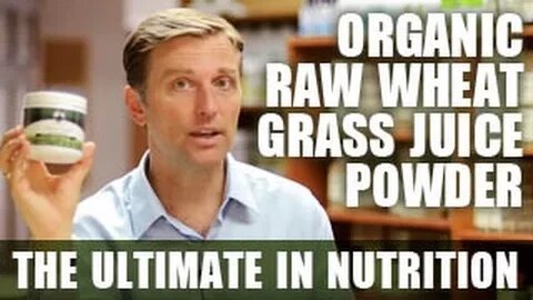Organic Raw Wheat Grass Juice Powder - The Ultimate in Nutrition