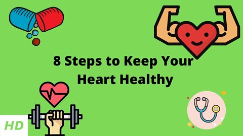 8 Steps to keep your heart healthy
