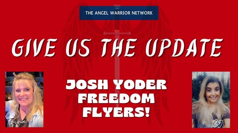 Give Us The Update! Josh Yoder Freedom Flyers!