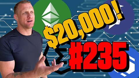 Bitcoin Breaks $20,000! | Episode 235