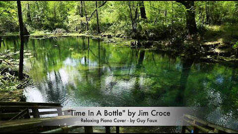 “Time In A Bottle” by Jim Croce - Relaxing Piano Cover by Guy Faux