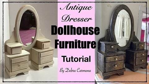 Build Antique Dollhouse Dresser Tutorial