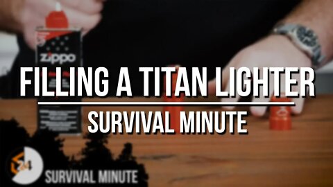 Survival Minute: Filling an Exotac Titan Lighter