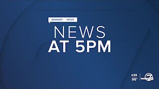 Denver7 News at 5PM Thursday, July 8, 2021